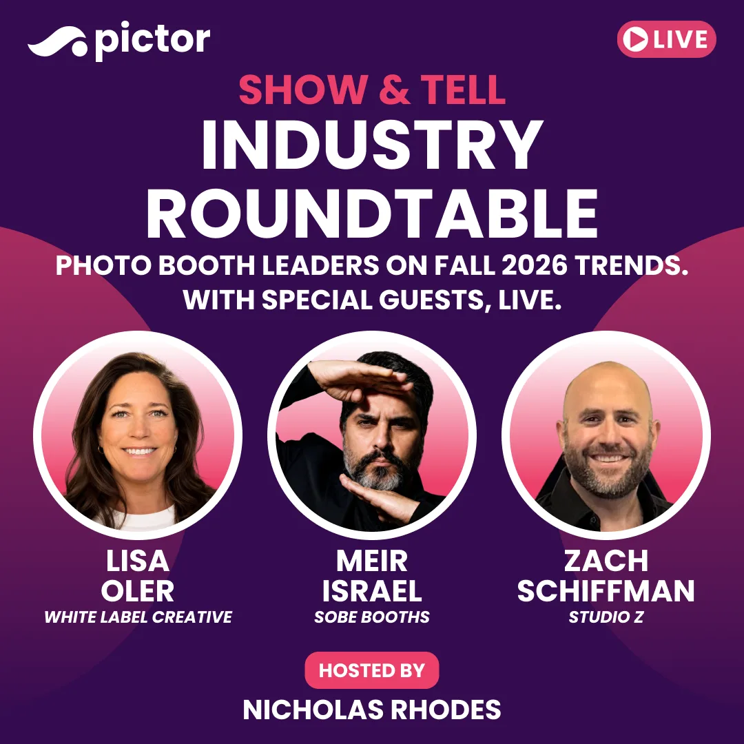 Pictor Industry Roundtable on Fall 2026 photo booth trends with panelists Lisa Oler, Meir Israel, and Zach Schiffman