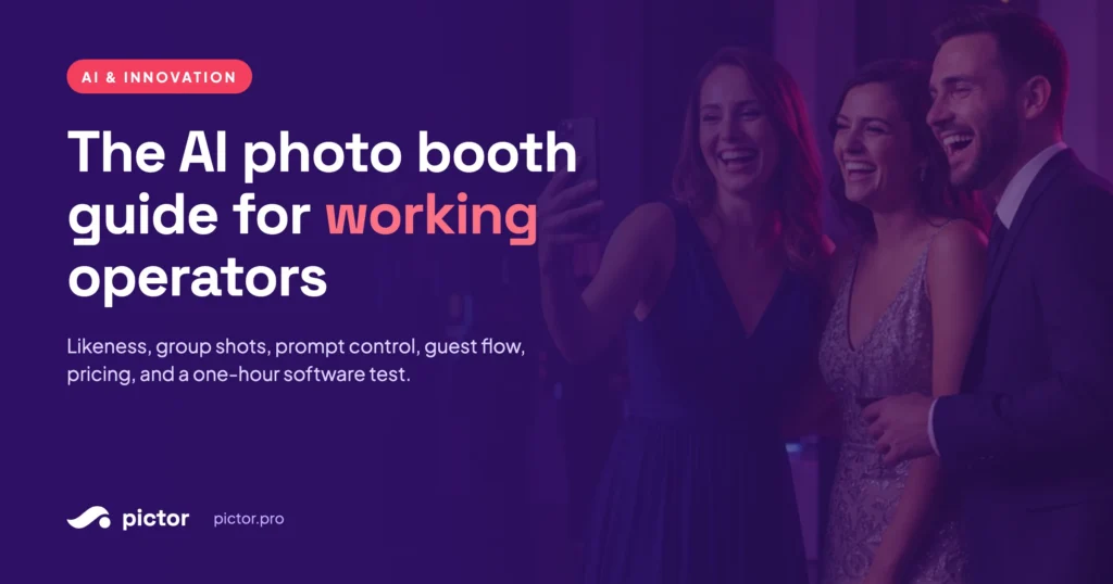 AI Photo Booth: The Complete Guide for Professional Operators