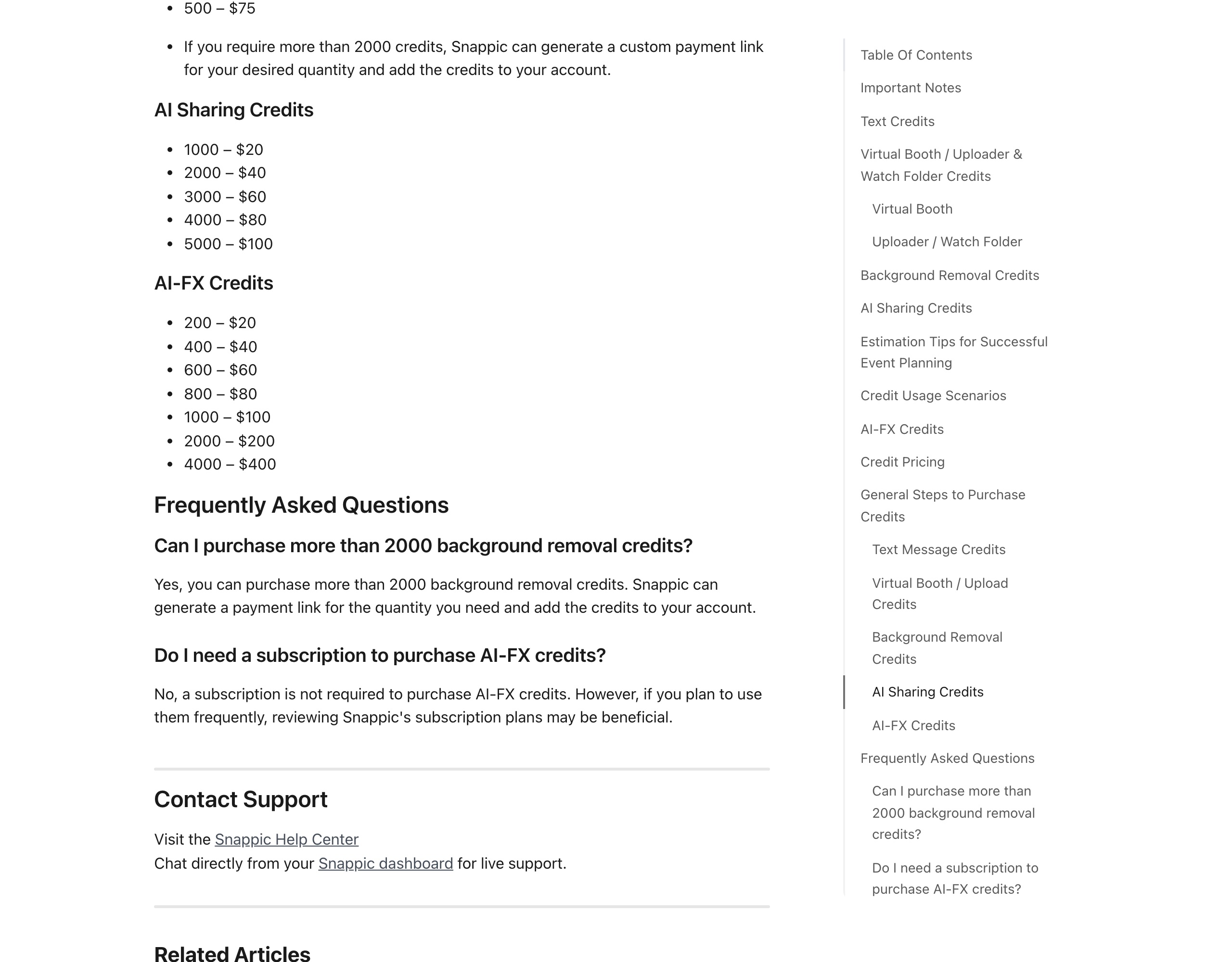 Pictor vs Snappic: An Honest Comparison for Photo Booth Operators 4 Snappic help centre on 2026-09-13: AI-FX credits priced 200 for $20 up to 4000 for $400, and AI Sharing credits 1000 for $20