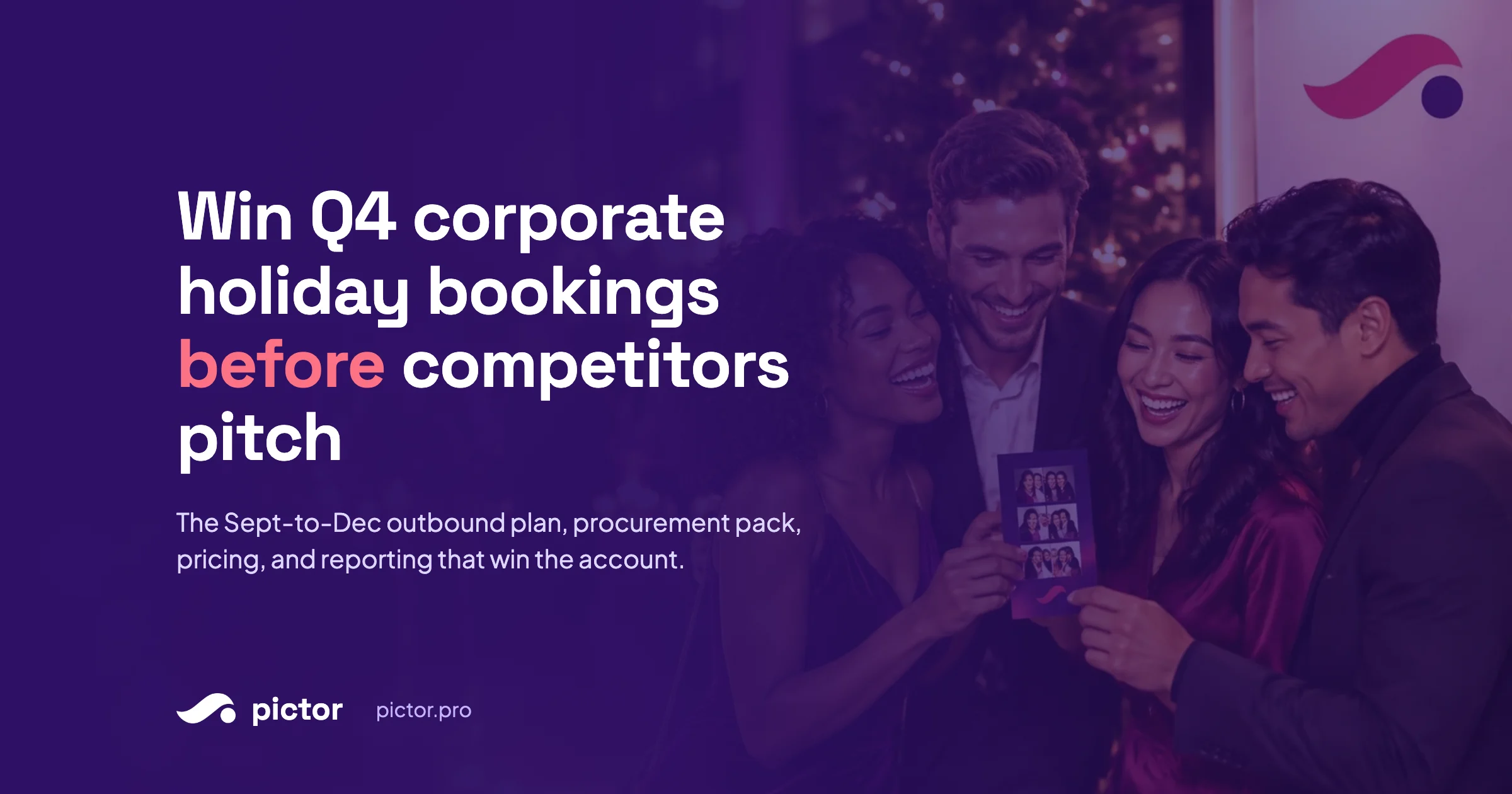 Win Q4 corporate holiday bookings before competitors pitch, on pictor.pro