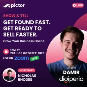 Show and Tell flyer: Get Found Fast. Get Ready to Sell Faster. Live with Damir of Digiperia, October 28 2026 at 1 PM ET on Zoom, free